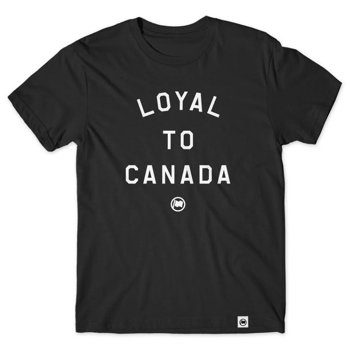 LOYAL to CANADA Unisex Tee - 100% Cotton